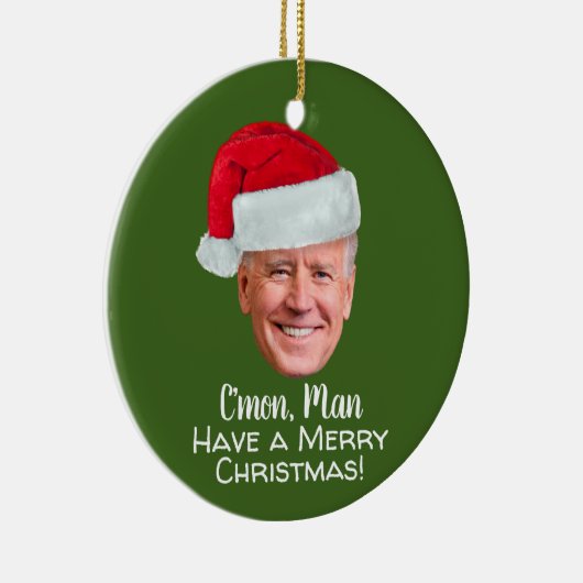 Biden Harris 2020 - Joe Santa Hat C'mon Man Keramisch Ornament (Rechts)
