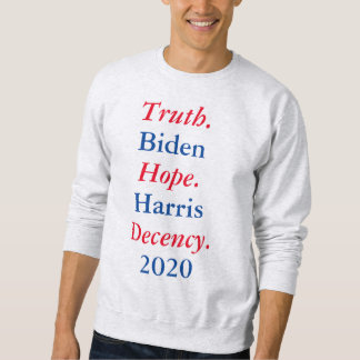 Biden Harris 2020: Waarheid. Hoop. fatsoen. shirts