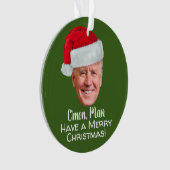 Biden Harris - Joe Santa Hat - C'mon Man Ornament (voorkant)