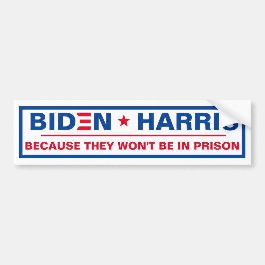 Biden - Harris Omdat ze niet in de gevangenis zull Bumpersticker (Voorkant)