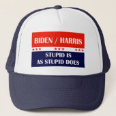 Biden Harris Stupid is net als Stupid doet! Trucker Pet (Voorkant)