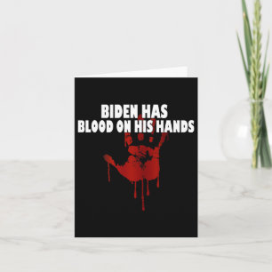 Biden heeft bloed aan zijn handen Anti Biden Bring Kaart