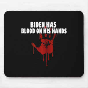 Biden heeft bloed aan zijn handen Anti Biden Bring Muismat