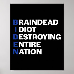 Biden hersendode idioot anti-biden Republikeinse c Poster