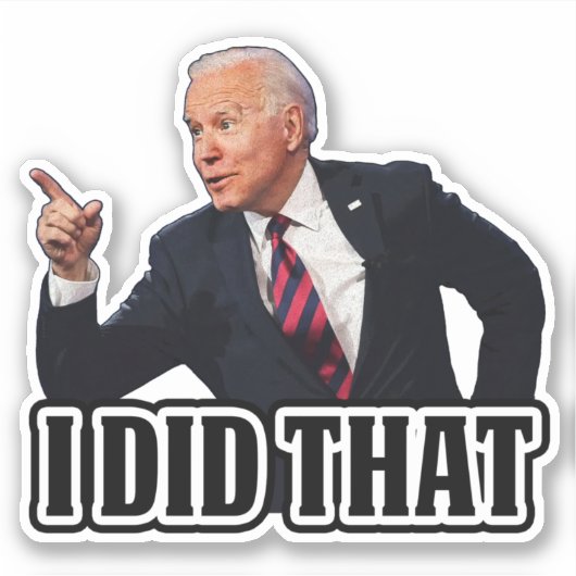 Biden I Deed Die grappige anti Biden Pro troef Sticker (Voorkant)
