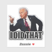 Biden I Deed Die grappige anti Biden Pro troef Sticker (Vel)