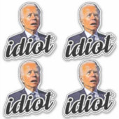 Biden is een idioot grappig anti Biden Pro troef 2 Sticker (Voorkant)