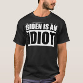 BIDEN IS EEN IDIOT LOGO Anti Joe Biden T-shirt (Voorkant)