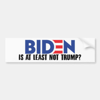 Biden is tenminste geen trump? bumpersticker