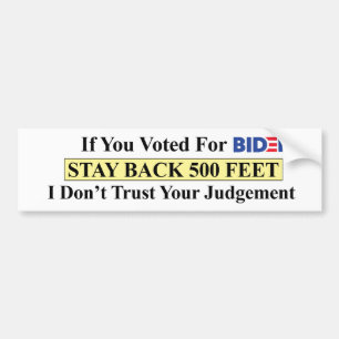 Biden kiezers blijven 500 voet achter bumpersticker