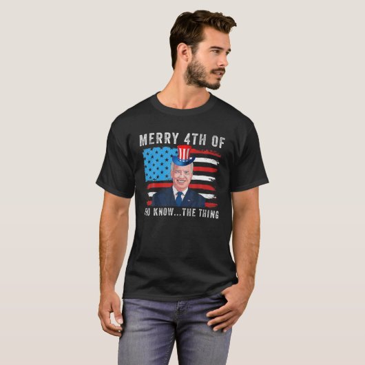 Biden Merry 4Th Of You Know T-shirt (Voorkant volledig)