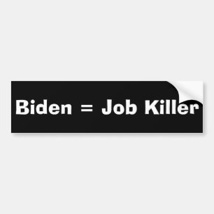 Biden = Taakmoordenaar Bumpersticker