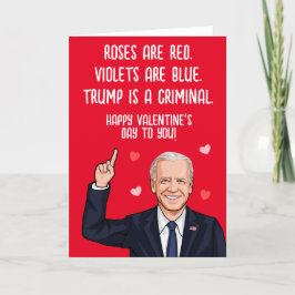 Biden Valentijn - Trump is een crimineel Happy V-D Kaart
