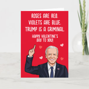 Biden Valentijn - Trump is een crimineel Happy V-D Kaart