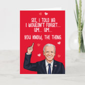 Biden Valentine - Ik zei toch dat ik het niet zou  Kaart (Voorkant)