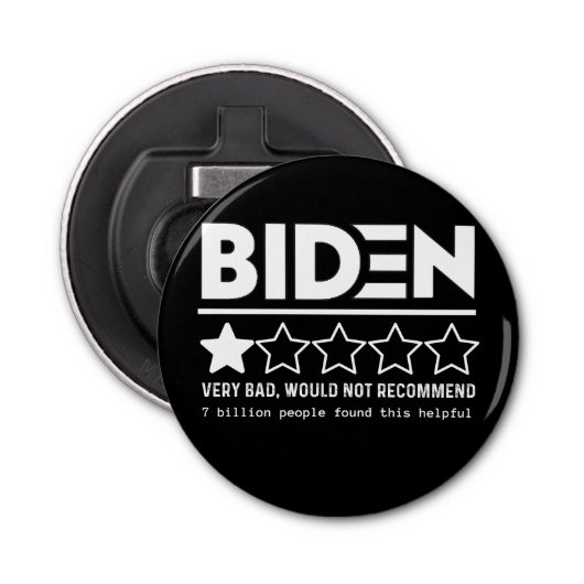 Biden Zeer slecht zou T-Shirt niet aanbevelen Button Flesopener (Voorkant)