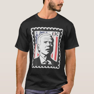 Biden Zero Cents Stamp 0 President Biden No Cents T-shirt