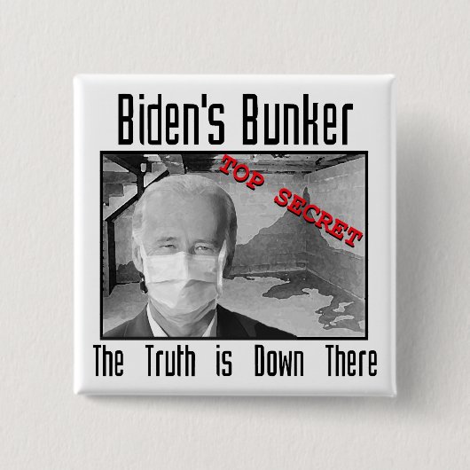 Biden's Bunker:  De waarheid is daar beneden. Vierkante Button 5,1 Cm (Voorkant)
