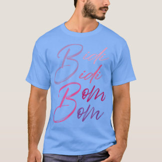Bidi Bidi Bom Bom Latina Meican Spanish Cumbia Dan T-shirt
