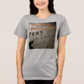 ''Bidt Altijd'' Tri-Blend Shirt (Voorkant)