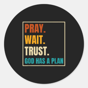 Bidt Wacht Vertrouw God Heeft Een Plan Vintage Chr Ronde Sticker