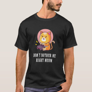 Bied me niet de juiste weg met videogames gamecat  t-shirt
