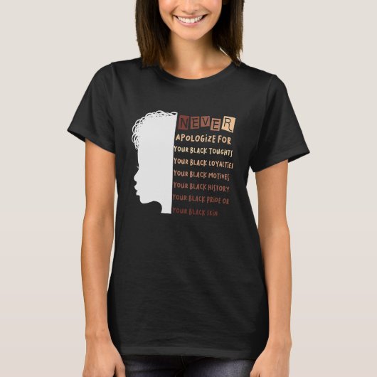 Bied nooit excuses aan voor de zwarte geschiedenis t-shirt (Voorkant)