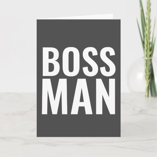 BIEDDAGKAARTEN VOOR DE BOSS! BOSS-MAN KAART (Voorkant)