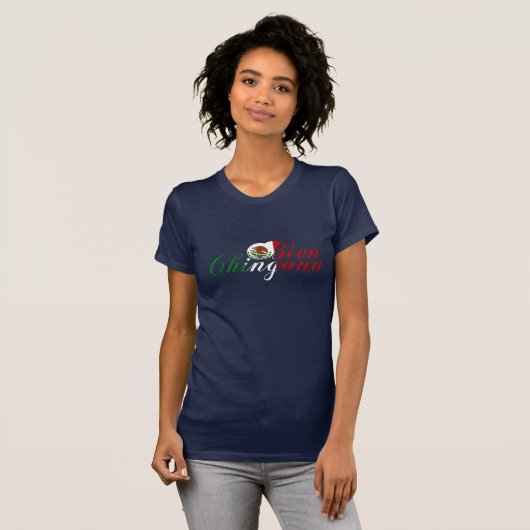 Bien Chingona T-shirt (Voorkant volledig)