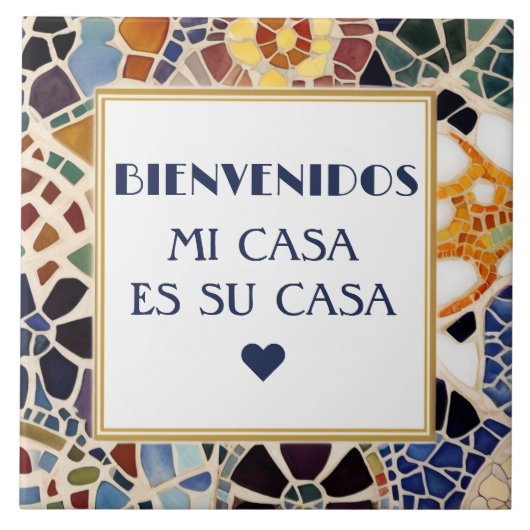 Bienvenidos Mi Casa Es Su Casa Faux Mosaic Gaudi Tegeltje (Voorkant)