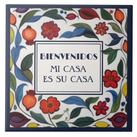 Bienvenidos Mi Casa Es Su Casa Floral Pomegranates Tegeltje (Voorkant)