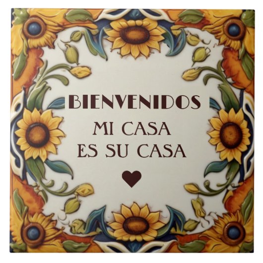 Bienvenidos Mi Casa Es Su Casa Sunflowers Floral Tegeltje (Voorkant)