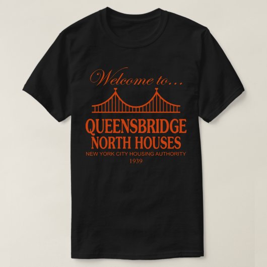 Bienvenue à T-shirt Queensbridge North Houses T-sh (Design voorkant)