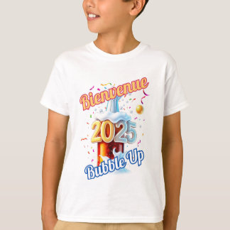 "Bienvenue Bubble Up 2025" T-shirt