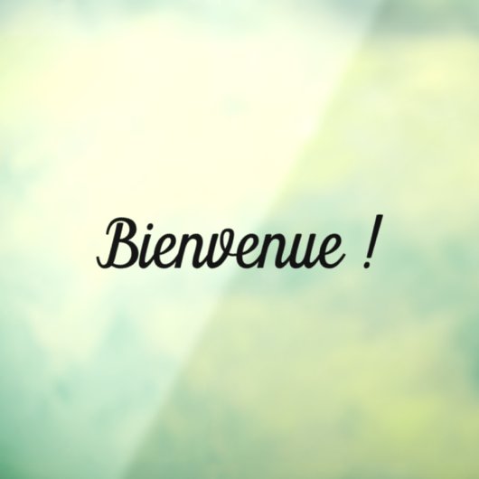 Bienvenue sticker autocollant adhésif de vitrines (Vel 3)