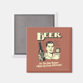 Bier: Alleen reden waarom ik vanmiddag wakker werd Magneet (Voorkant / Achterkant)