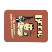Bier: Alleen reden waarom ik vanmiddag wakker werd Magneet (Horizontaal)