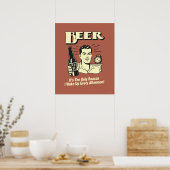 Bier: Alleen reden waarom ik vanmiddag wakker werd Poster (Keuken)