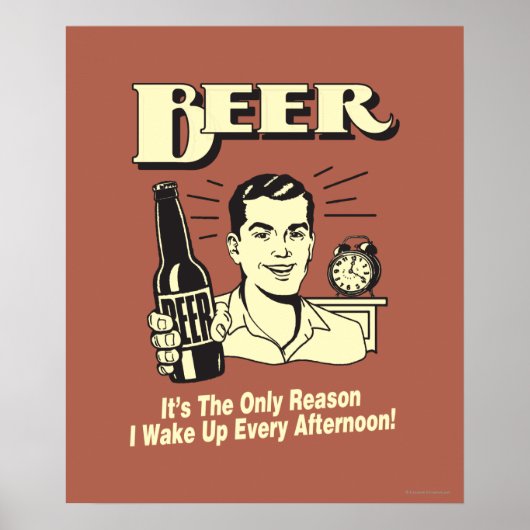 Bier: Alleen reden waarom ik vanmiddag wakker werd Poster (Voorkant)