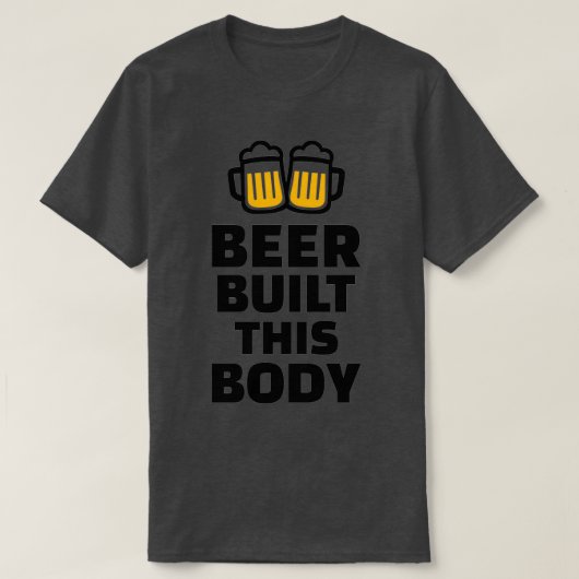 Bier bouwde dit lichaam 2 t-shirt (Design voorkant)