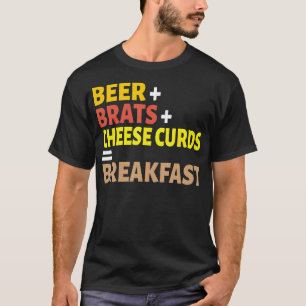 Bier Brats Kaas Curds Ontbijt Wisconsin T-shirt