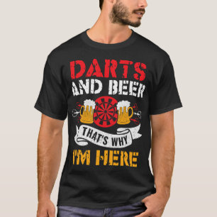Bier darts en bier dat waarom ik hier grappige dar t-shirt