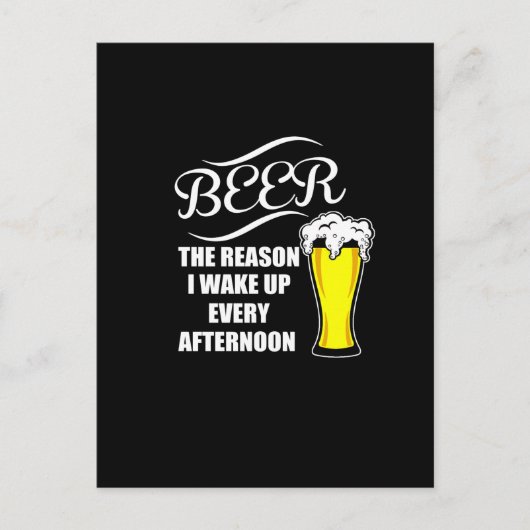bier de reden dat ik elke middag wakker word briefkaart (Voorkant)