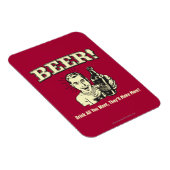 Bier: Drink alles wat ze willen maken Magneet (Rechterzijde)