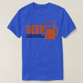 Bier drink niet langer alleen voor ontbijt t-shirt (Design voorkant)