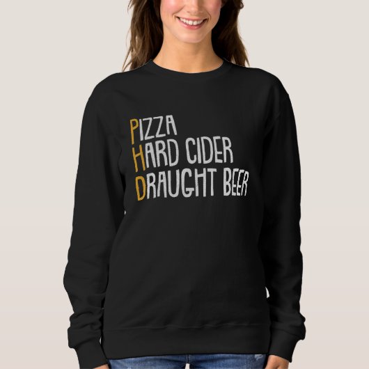 bier Drink Phd Pizza Cider Candidate Trui (Voorkant)