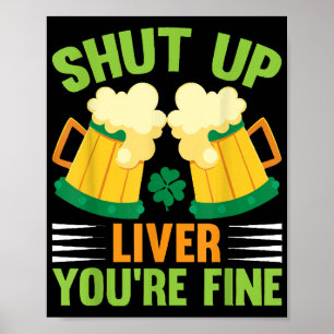 Bier Drink Sint Patricks Dag Zwijg Lever U Poster
