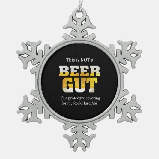 Bier Drinker geen BEER GUT Birthday Tin Sneeuwvlok Ornament (Voorkant)