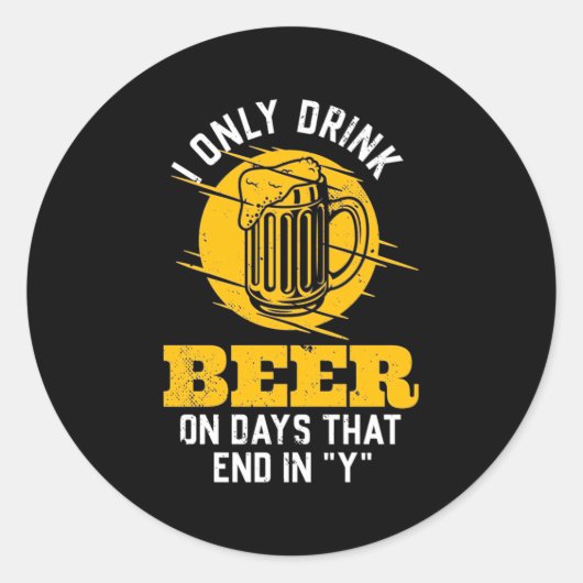 Bier Drinker I Drink alleen Bier Ronde Sticker (Voorkant)