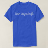 Bier eft Beer T-shirt (Design voorkant)